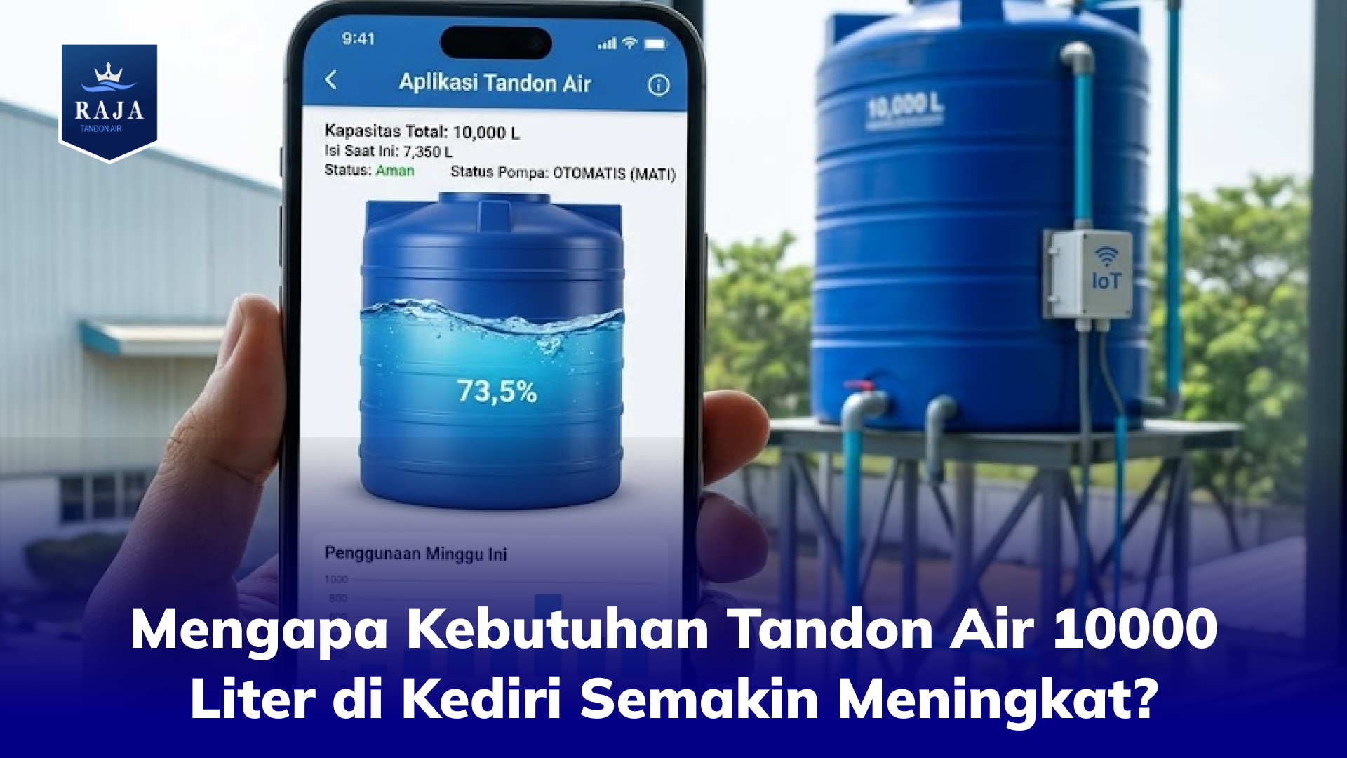 Mengapa Kebutuhan Tandon Air 10000 Liter di Kediri Semakin Meningkat?