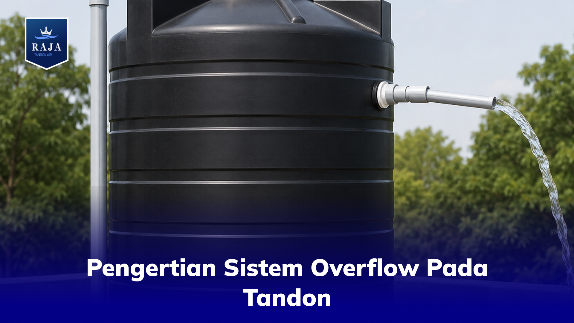 Pengertian Sistem Overflow Pada Tandon