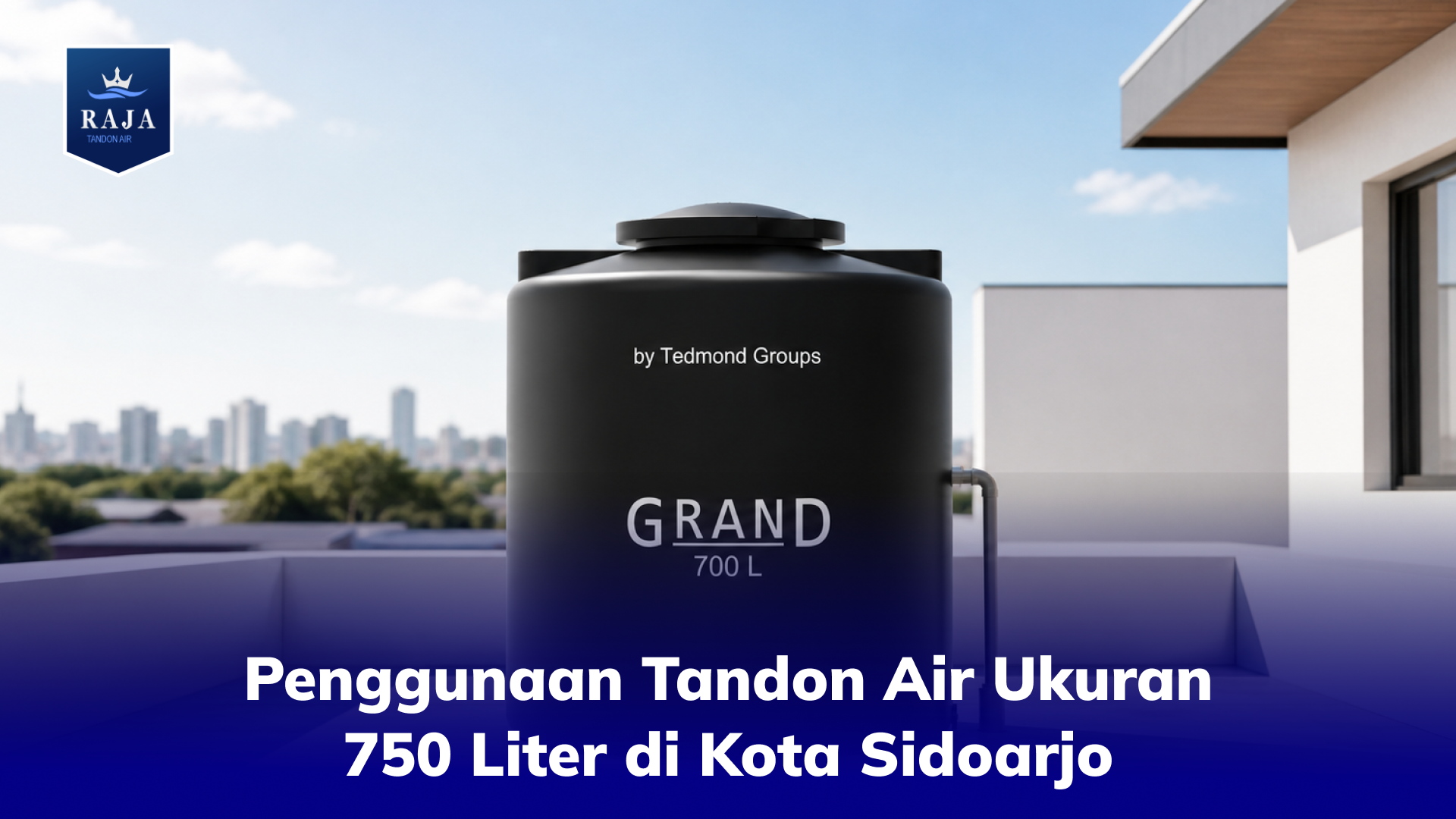 Penggunaan Tandon Air Ukuran 750 Liter di Kota Sidoarjo