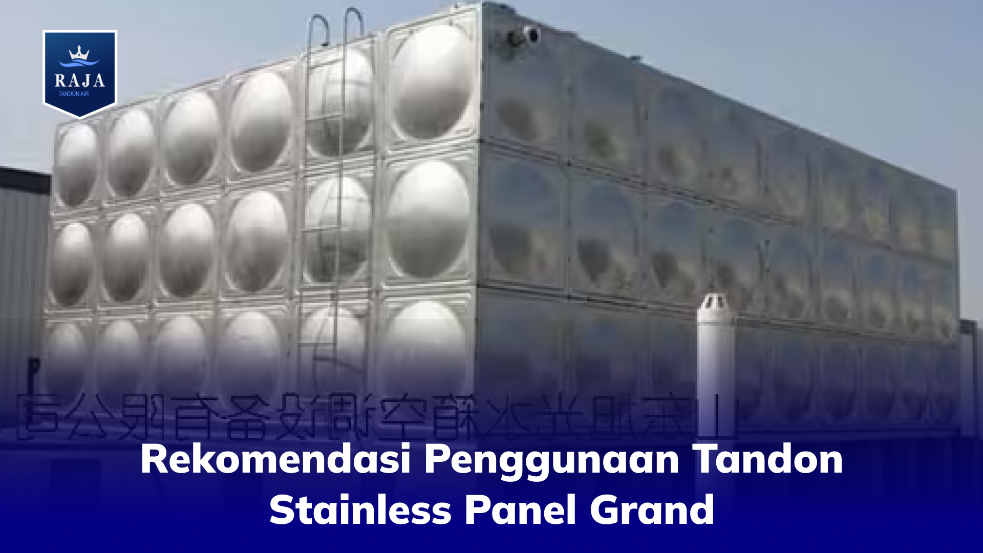 Rekomendasi Penggunaan Tandon Stainless Panel Grand