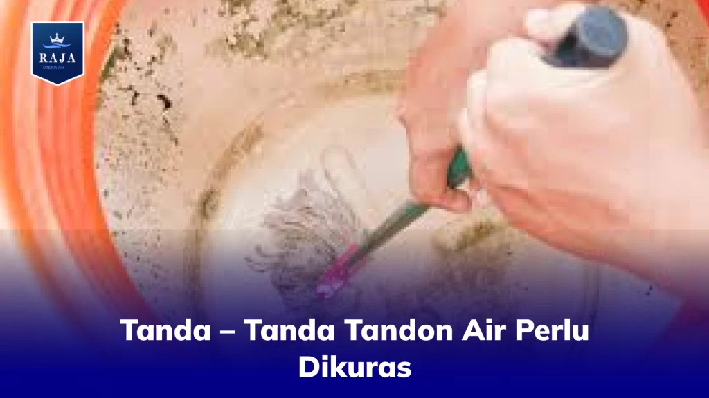 Tanda – Tanda Tandon Air Perlu Dikuras
