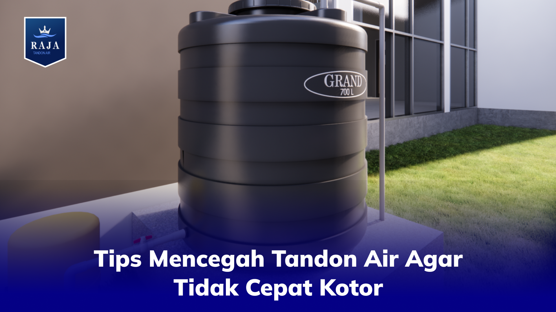 Tips Mencegah Tandon Air Agar Tidak Cepat Kotor