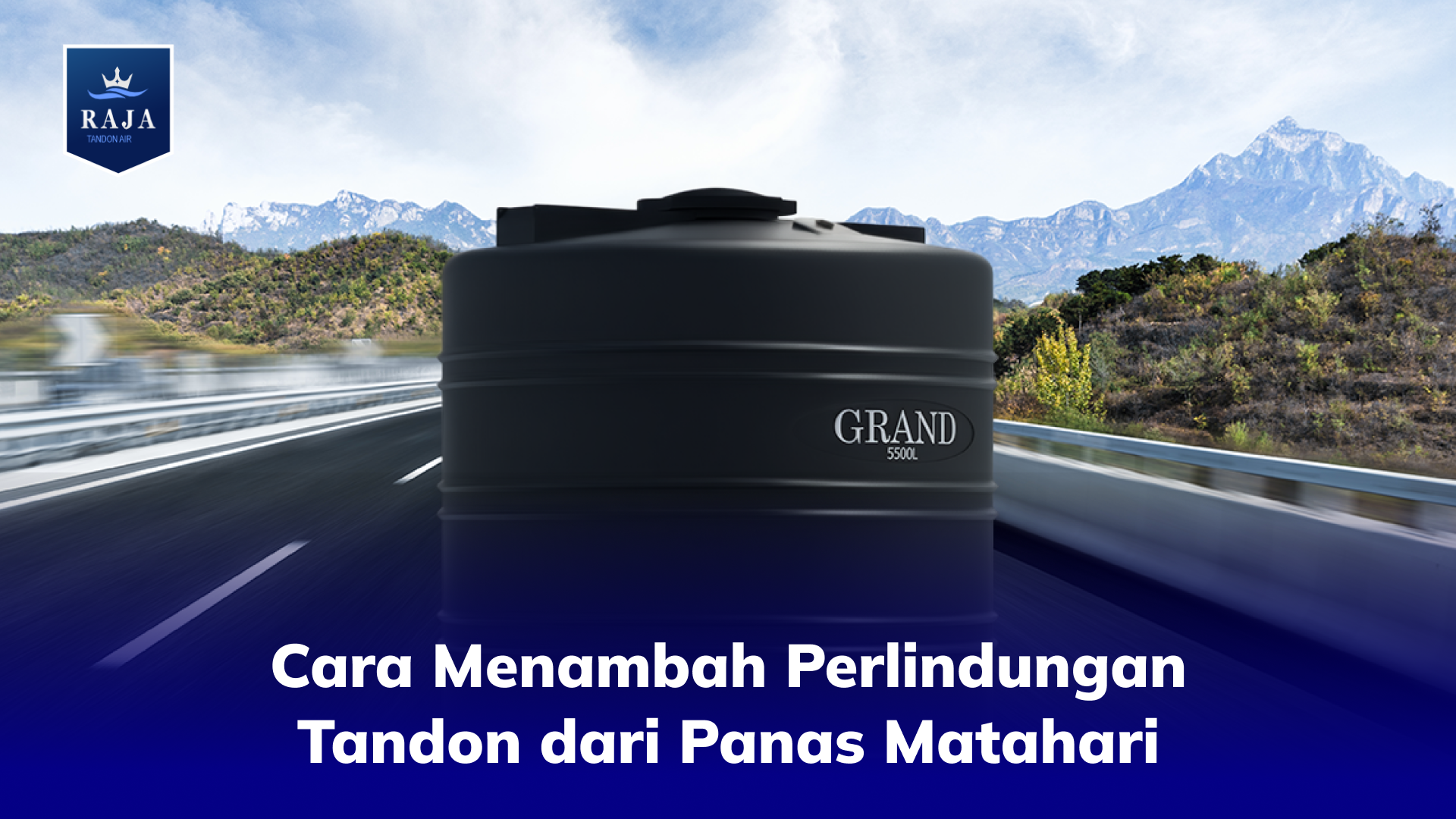 Cara Menambah Perlindungan Tandon dari Panas Matahari