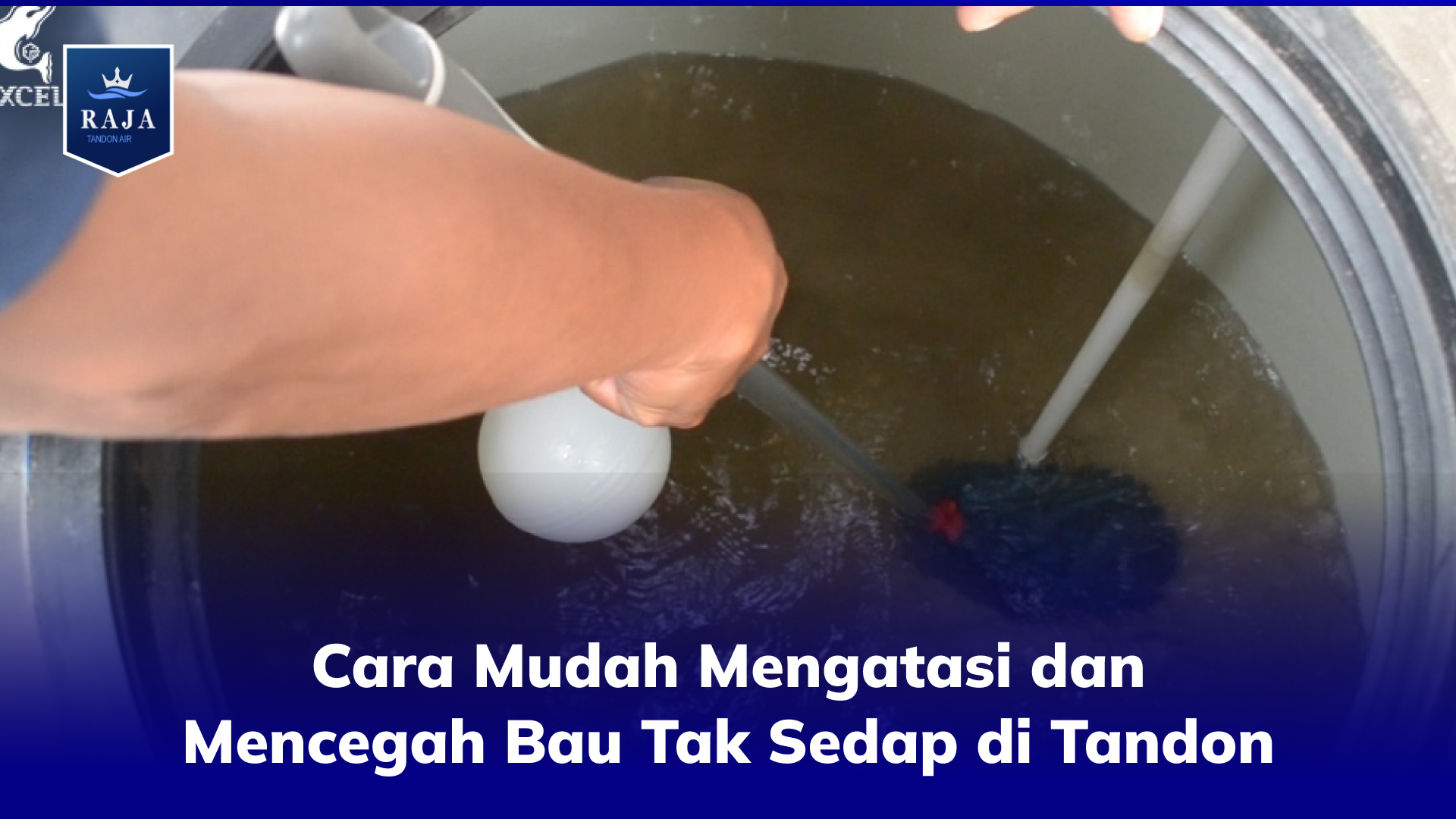 Cara Mudah Mengatasi dan Mencegah Bau Tak Sedap di Tandon