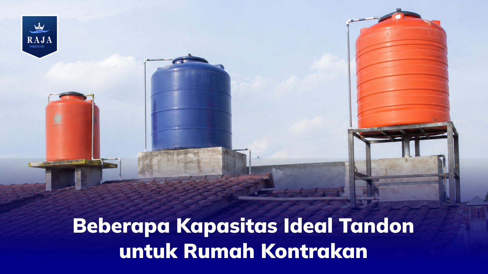 Beberapa Kapasitas Ideal Tandon untuk Rumah Kontrakan
