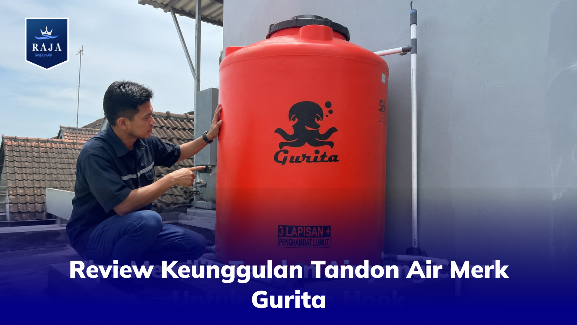 Review Keunggulan Tandon Air Merk Gurita