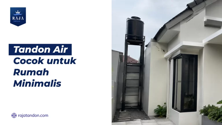 Tandon Air Cocok untuk Rumah Minimalis