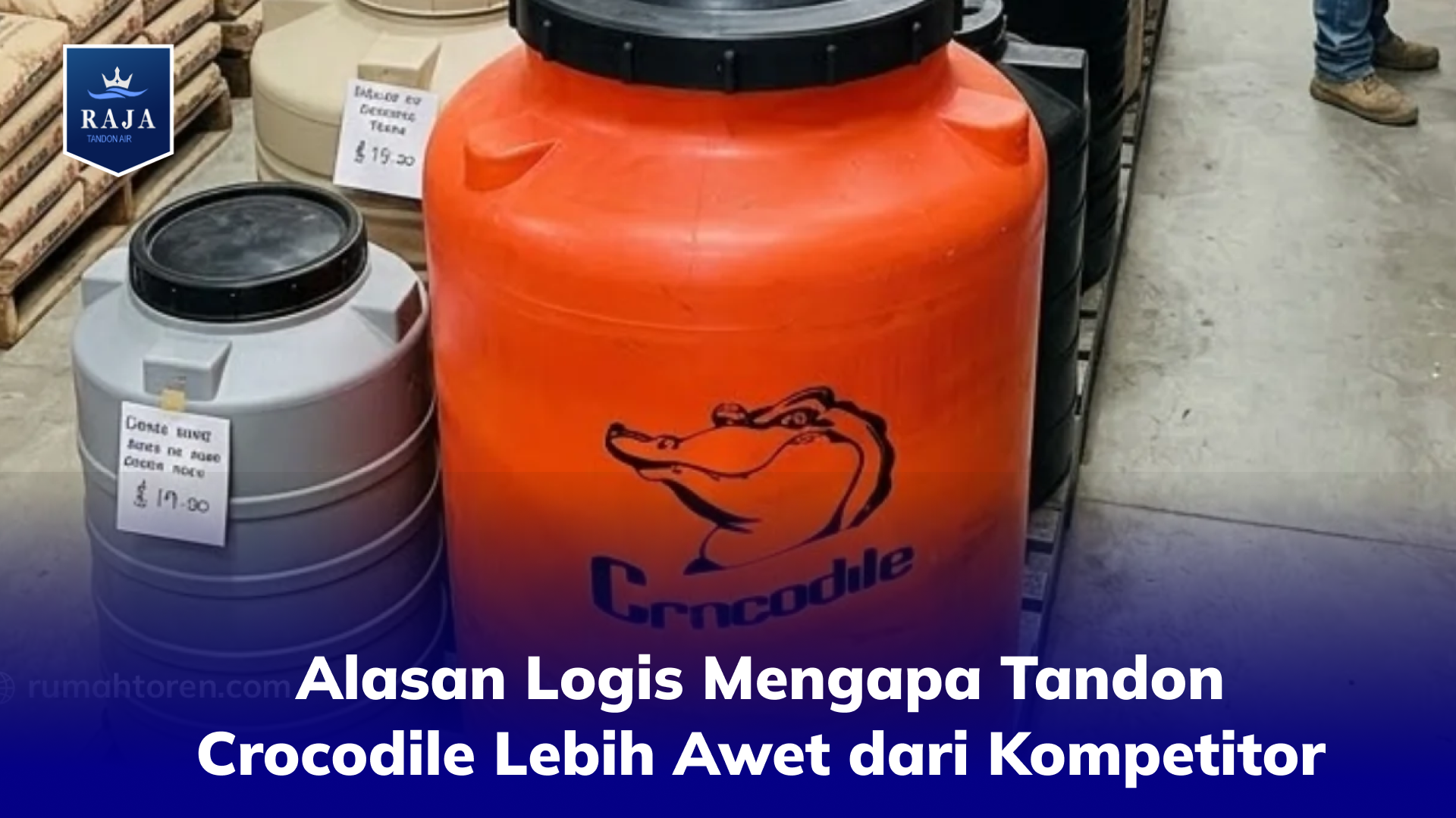 Alasan Logis Mengapa Tandon Crocodile Lebih Awet dari Kompetitor