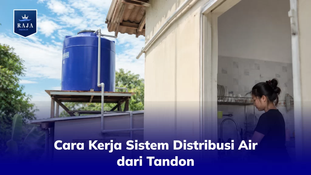 Cara Kerja Sistem Distribusi Air dari Tandon