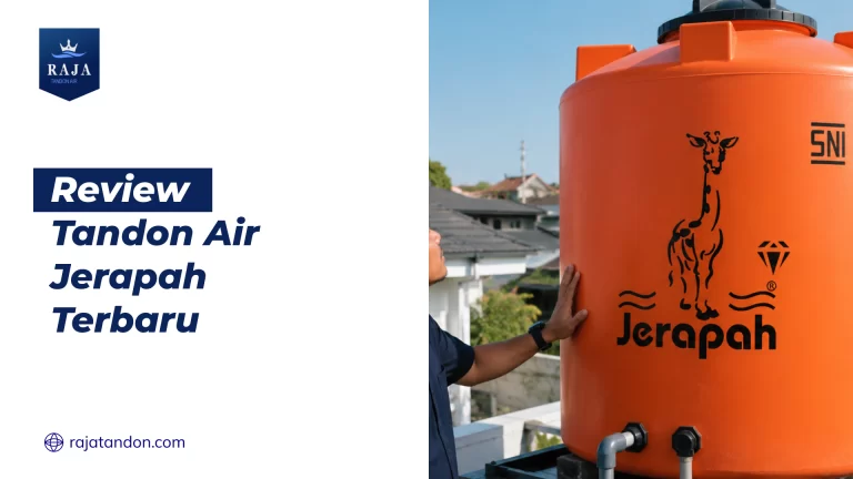 Review Tandon Air Jerapah Terbaru