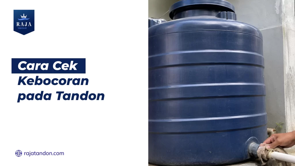 Cara Cek Kebocoran pada Tandon