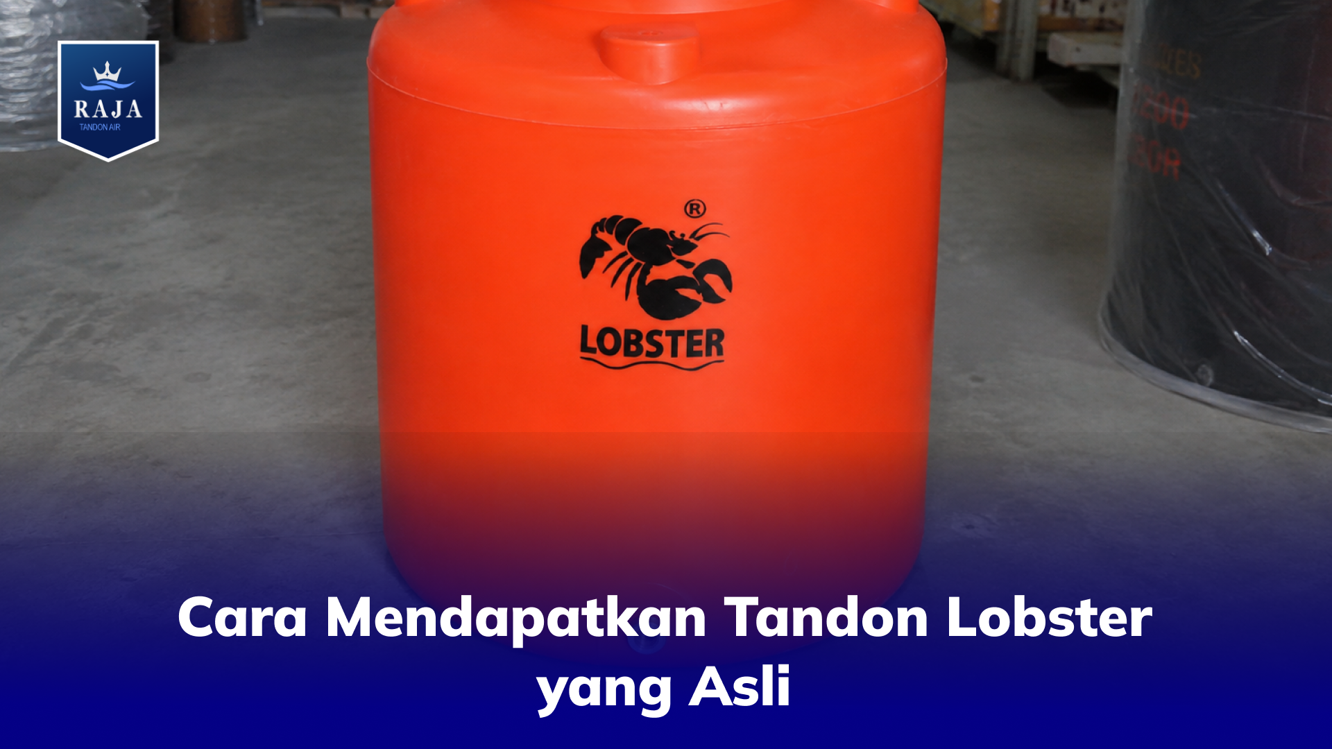 Cara Mendapatkan Tandon Lobster yang Asli
