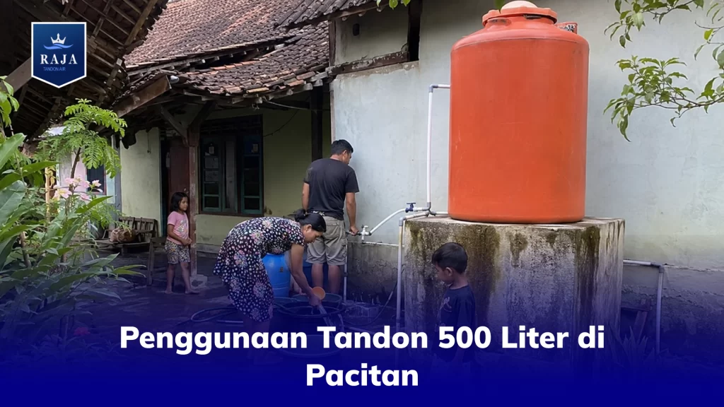 Penggunaan Tandon 500 Liter di Pacitan