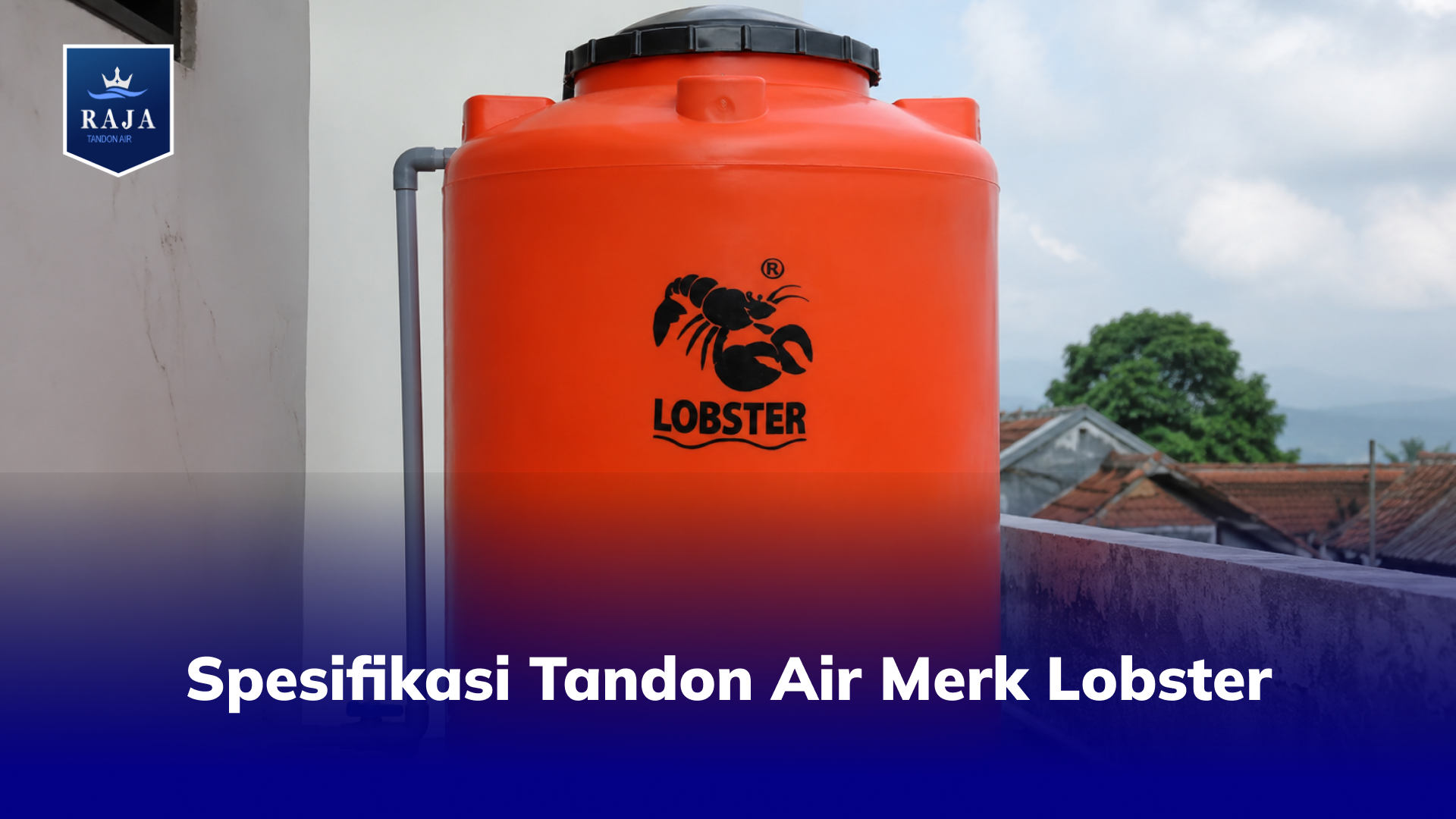 Spesifikasi Tandon Air Merk Lobster