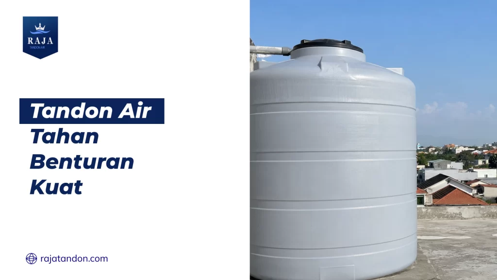 Tandon Air Tahan Benturan Kuat