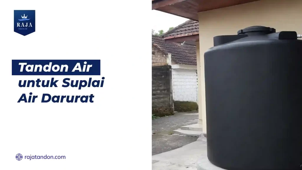 Tandon Air untuk Suplai Air Darurat