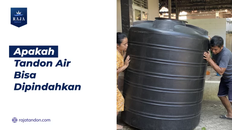 Apakah Tandon Bisa Dipindah
