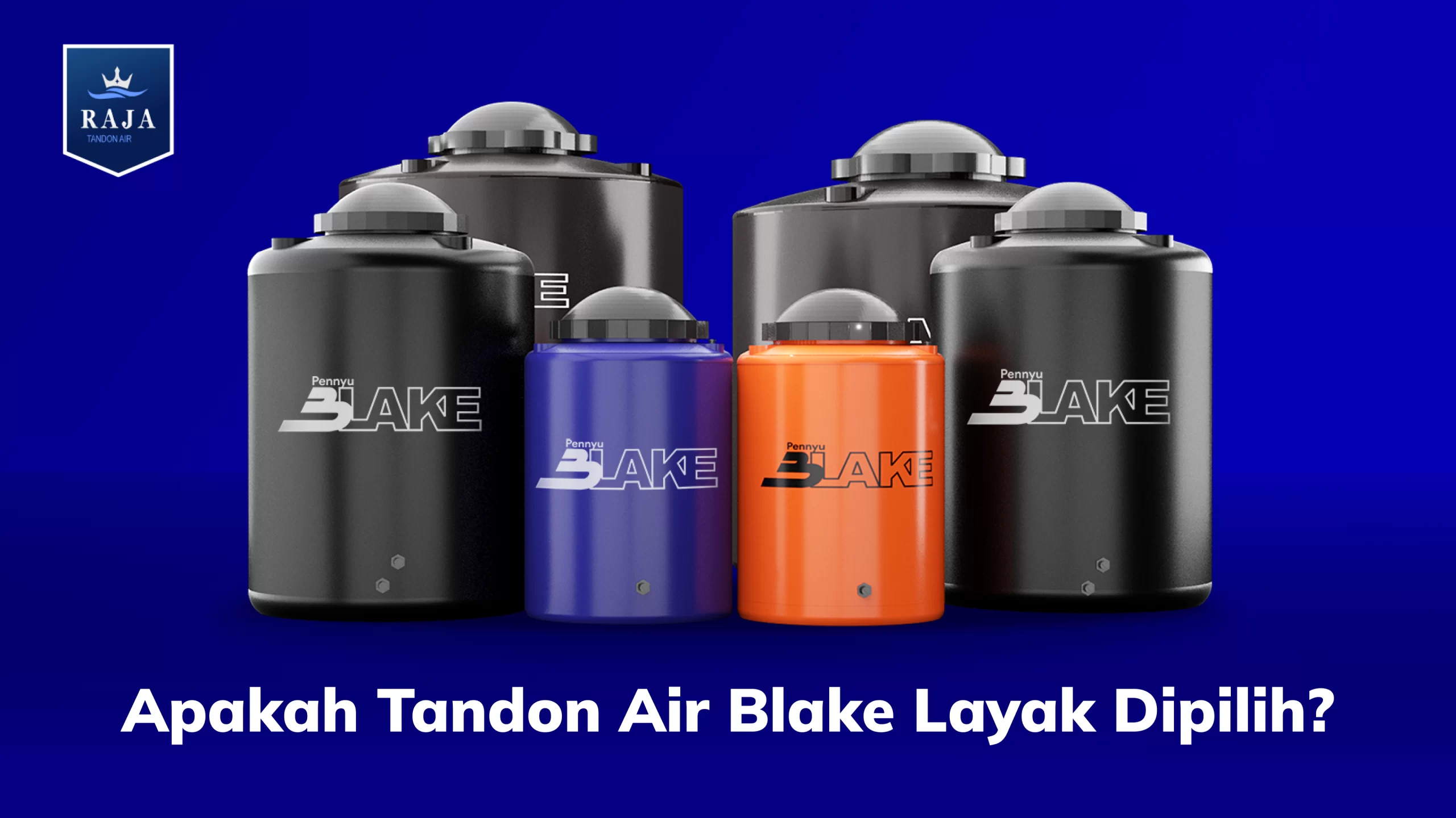 Apakah Tandon Air Blake Layak Dipilih?