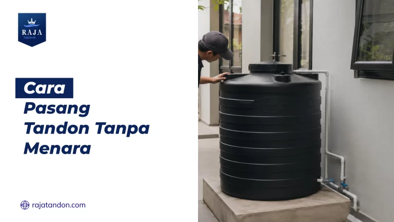 Cara Pasang Tandon Tanpa Menara