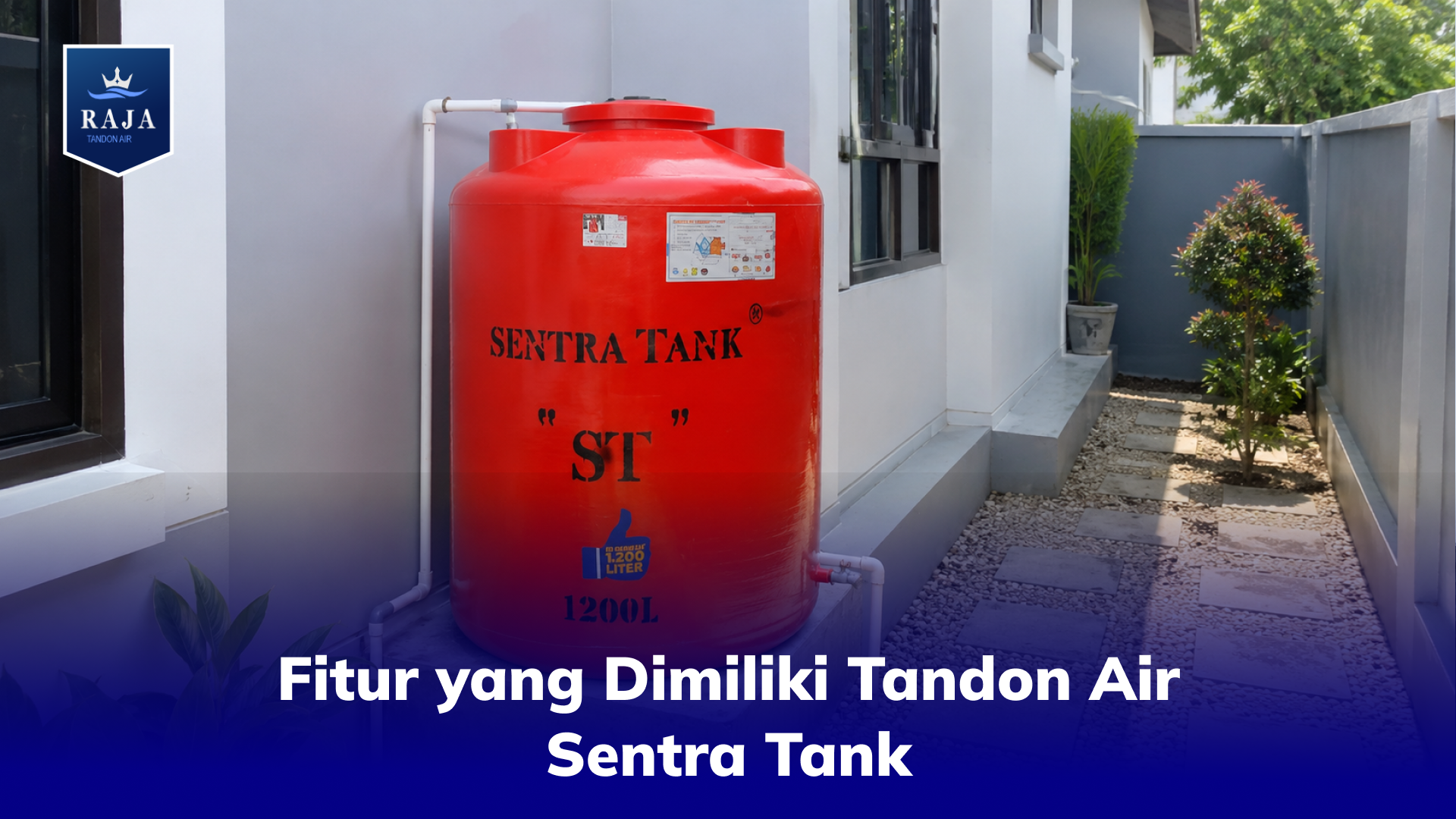 Fitur yang Dimiliki Tandon Air Sentra Tank