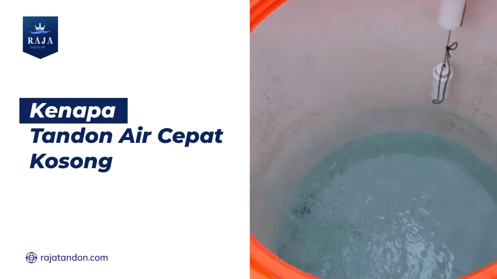 Kenapa Tandon Air Cepat Kosong