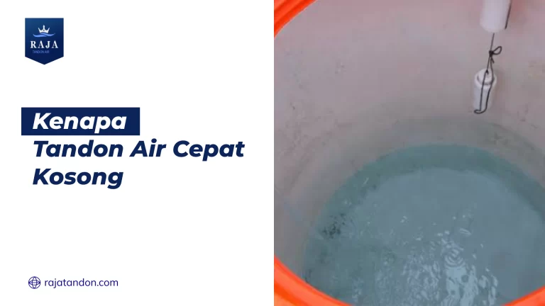 Kenapa Tandon Air Cepat Kosong