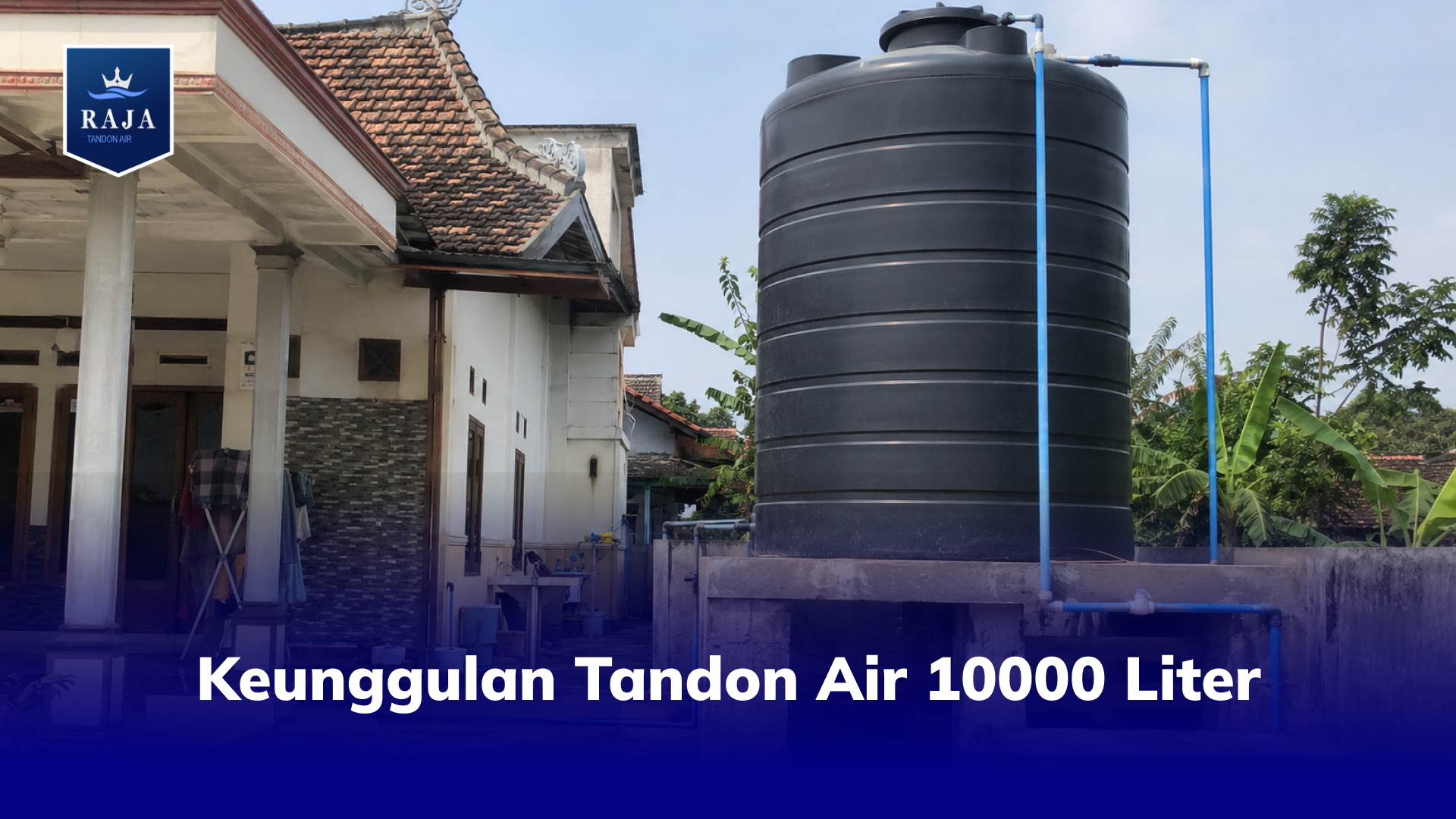Keunggulan Tandon Air 10000 Liter