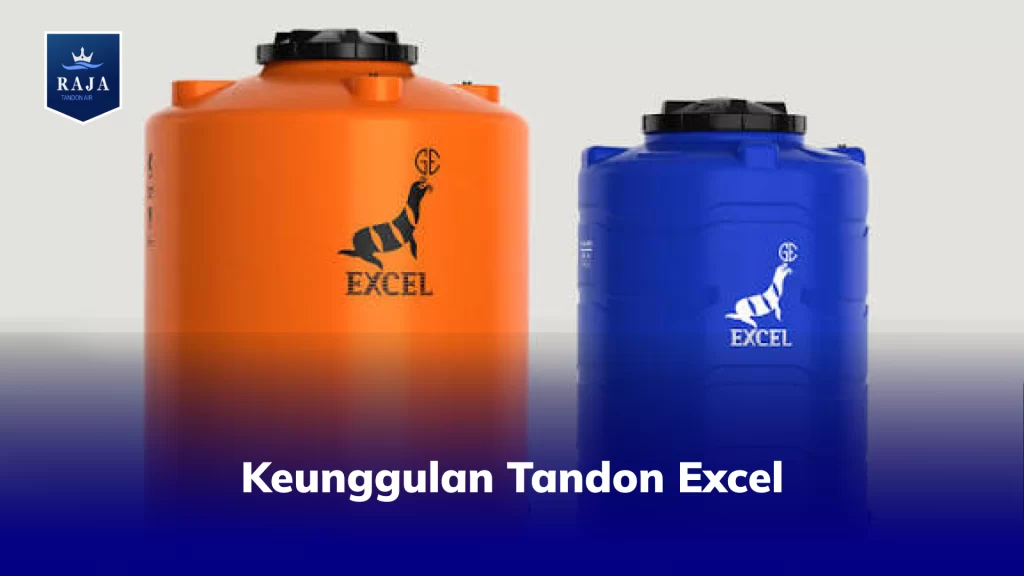 Keunggulan Tandon Excel