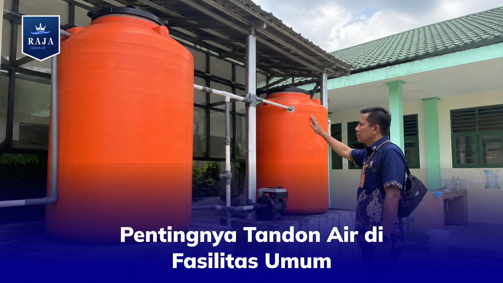 Pentingnya Tandon Air di Fasilitas Umum