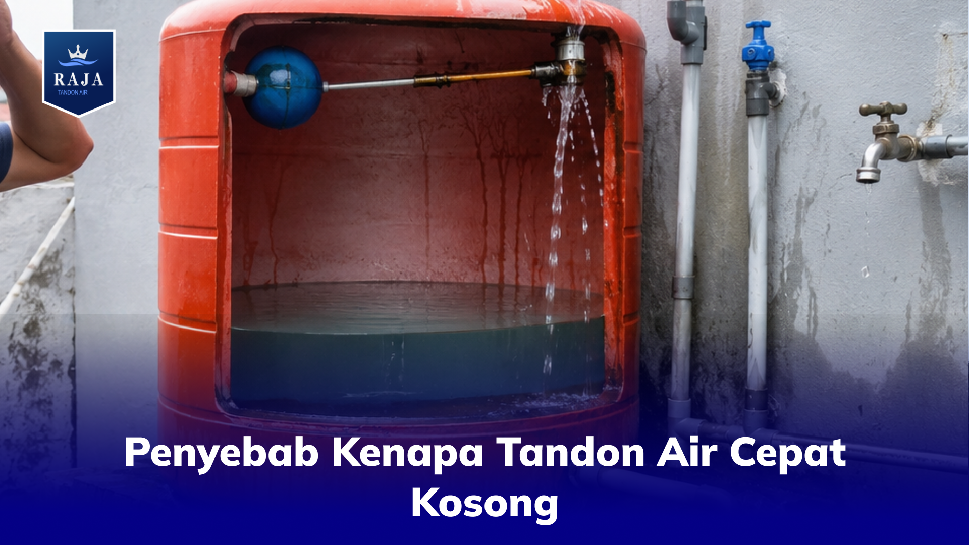 Penyebab Kenapa Tandon Air Cepat Kosong