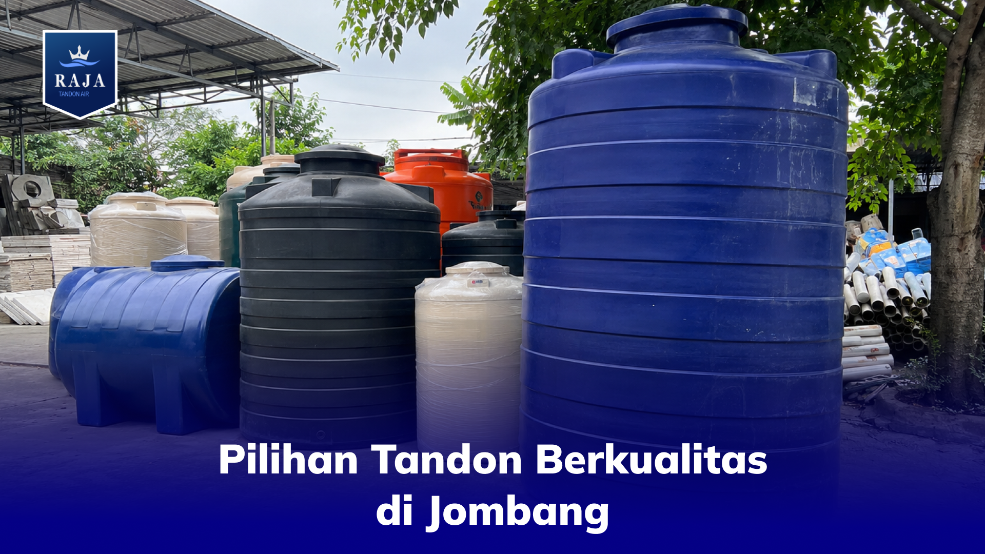 Pilihan Tandon Berkualitas di Jombang