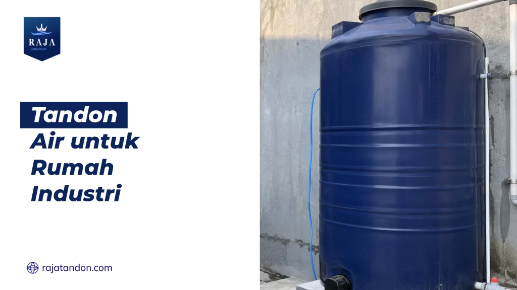 Tandon Air untuk Rumah Industri