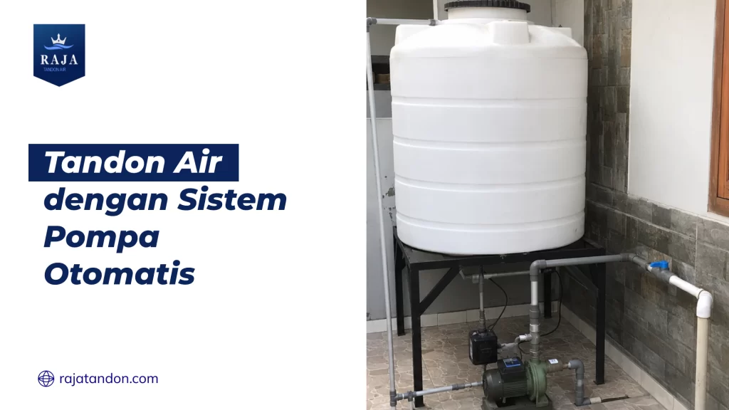 Tandon Air dengan Sistem Pompa Otomatis
