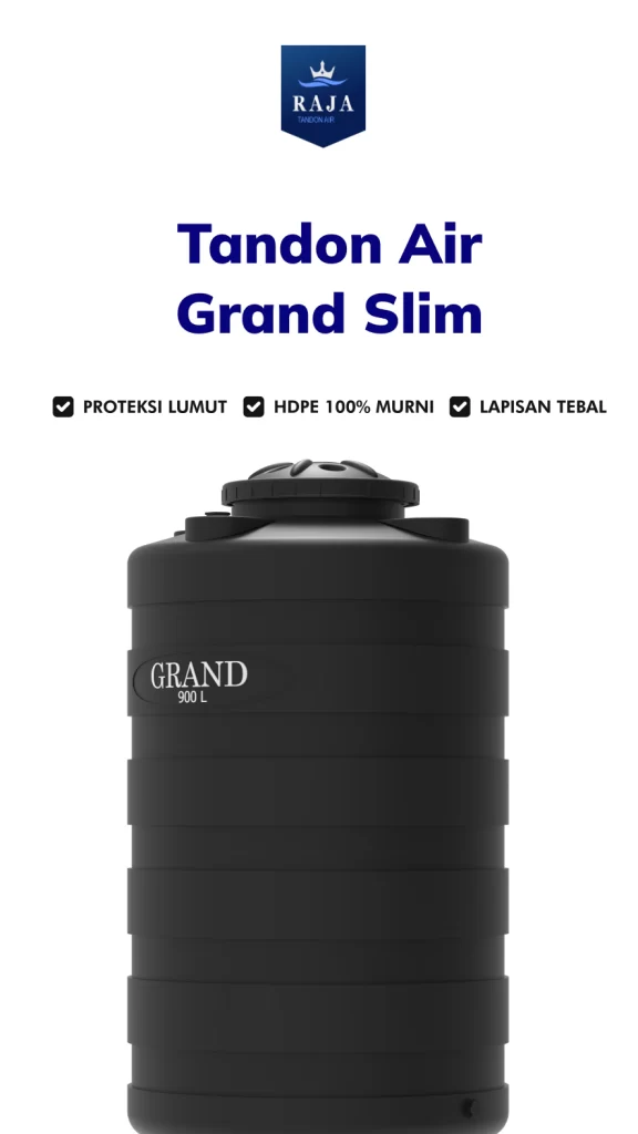Tandon Air Grand Slim, Mudah Dipindahkan dan Bisa Masuk Ruang
