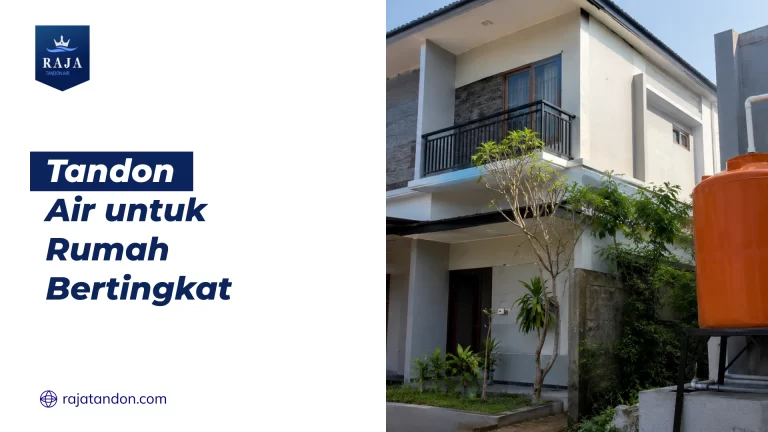 Tandon Air untuk Rumah Bertingkat
