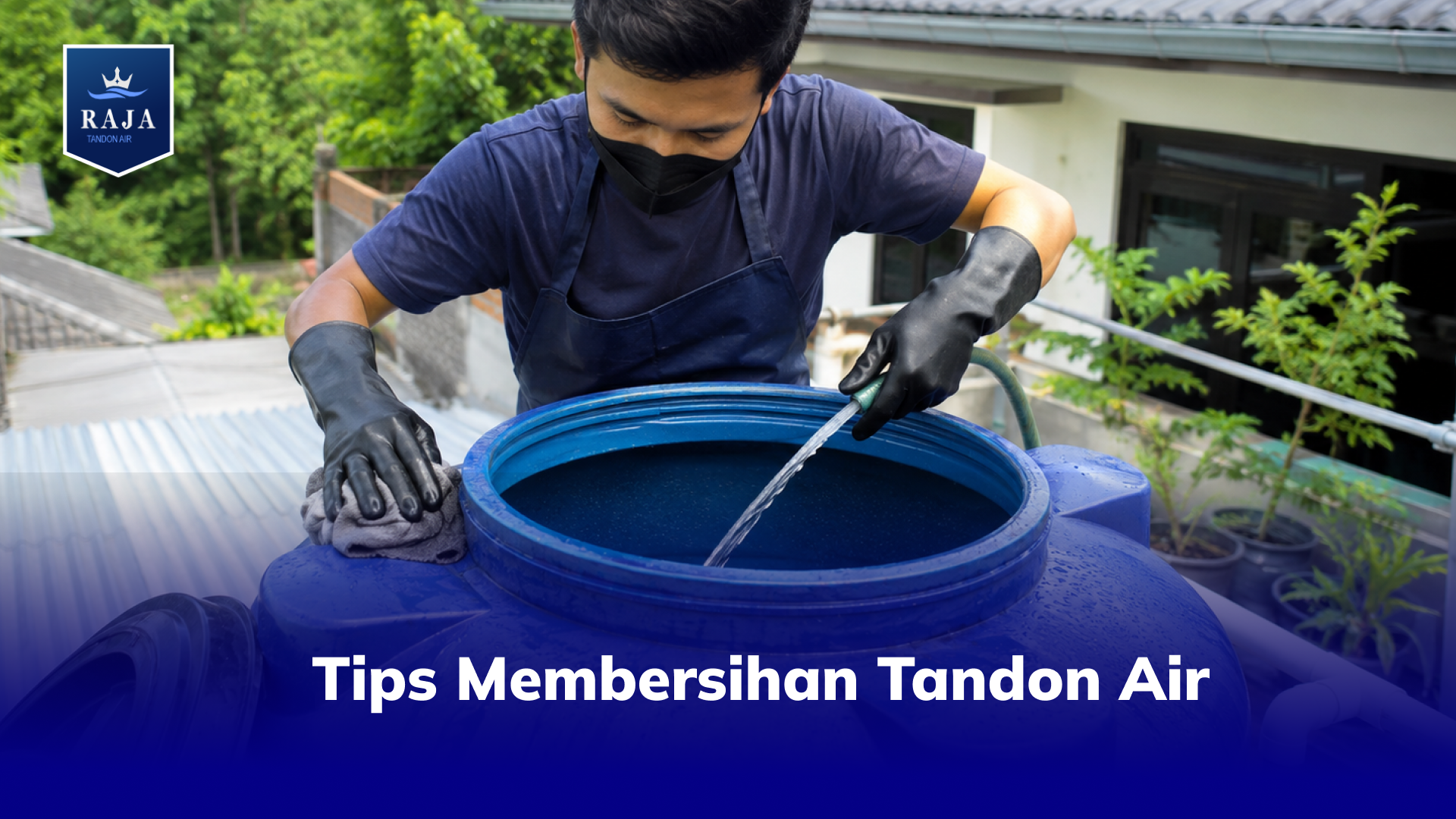 Tips Membersihkan Tandon Air