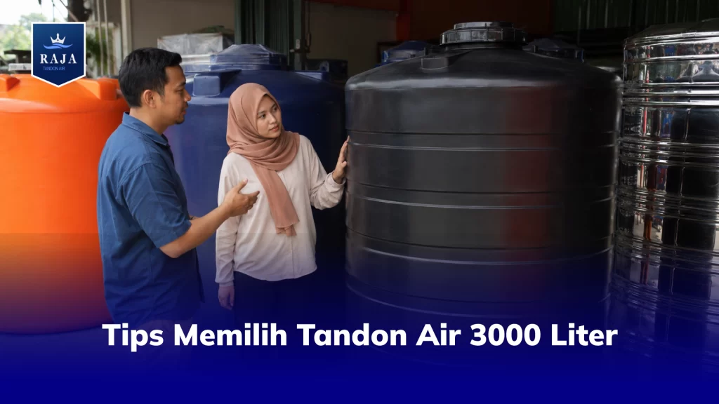 Tips Memilih Tandon Air 3000 Liter