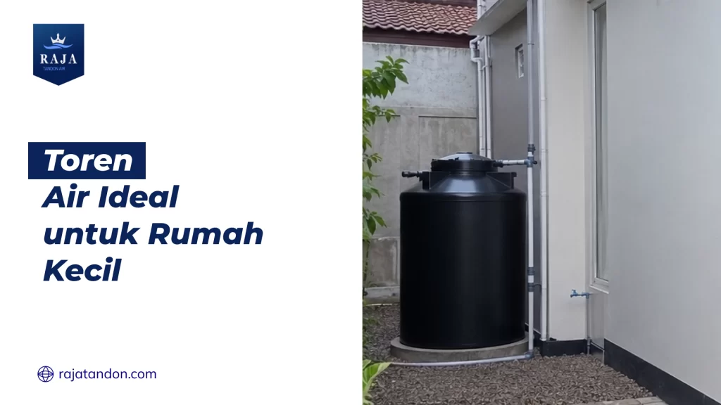 Tandon Air Ideal untuk Rumah Kecil
