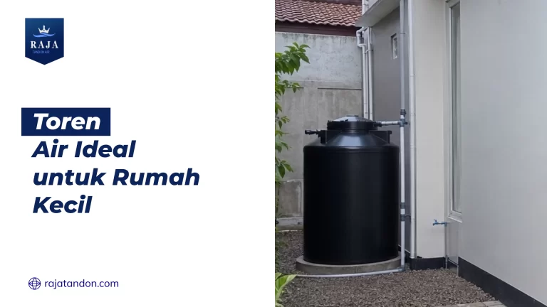 Tandon Air Ideal untuk Rumah Kecil