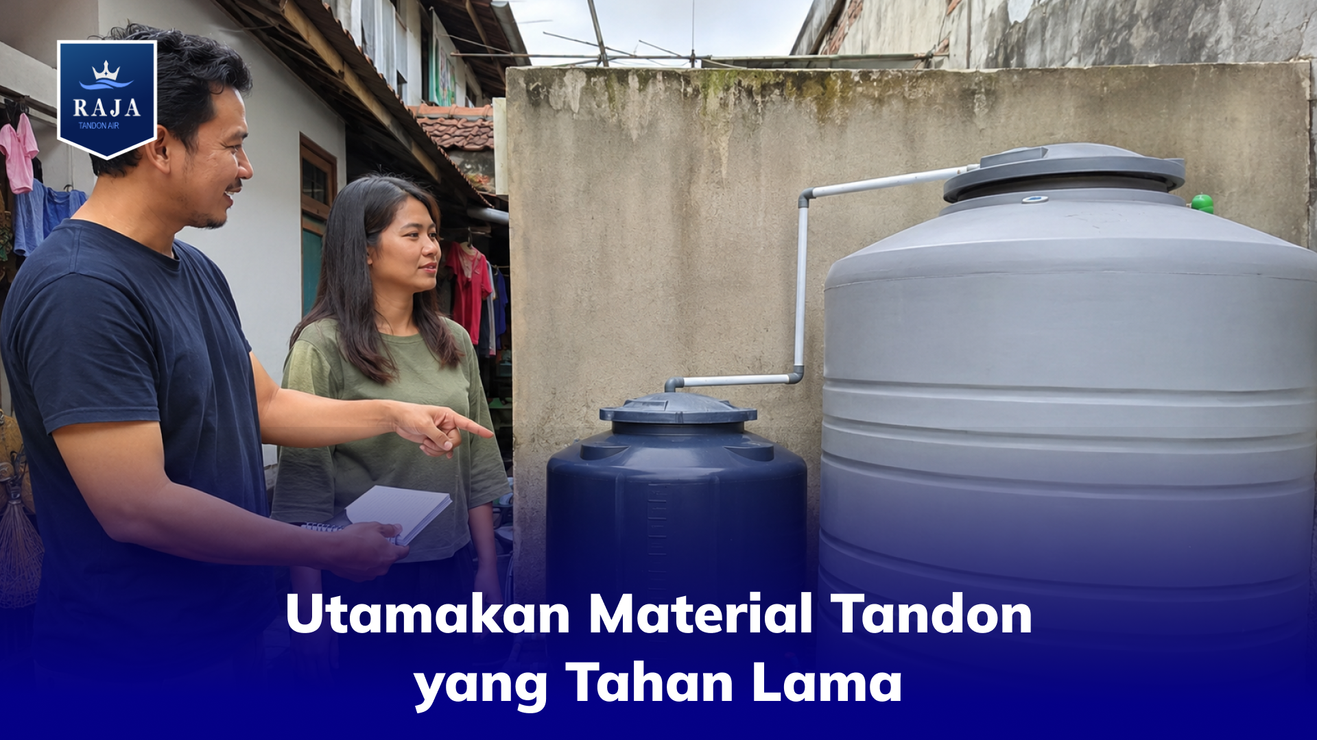 Utamakan Material Tandon yang Tahan Lama
