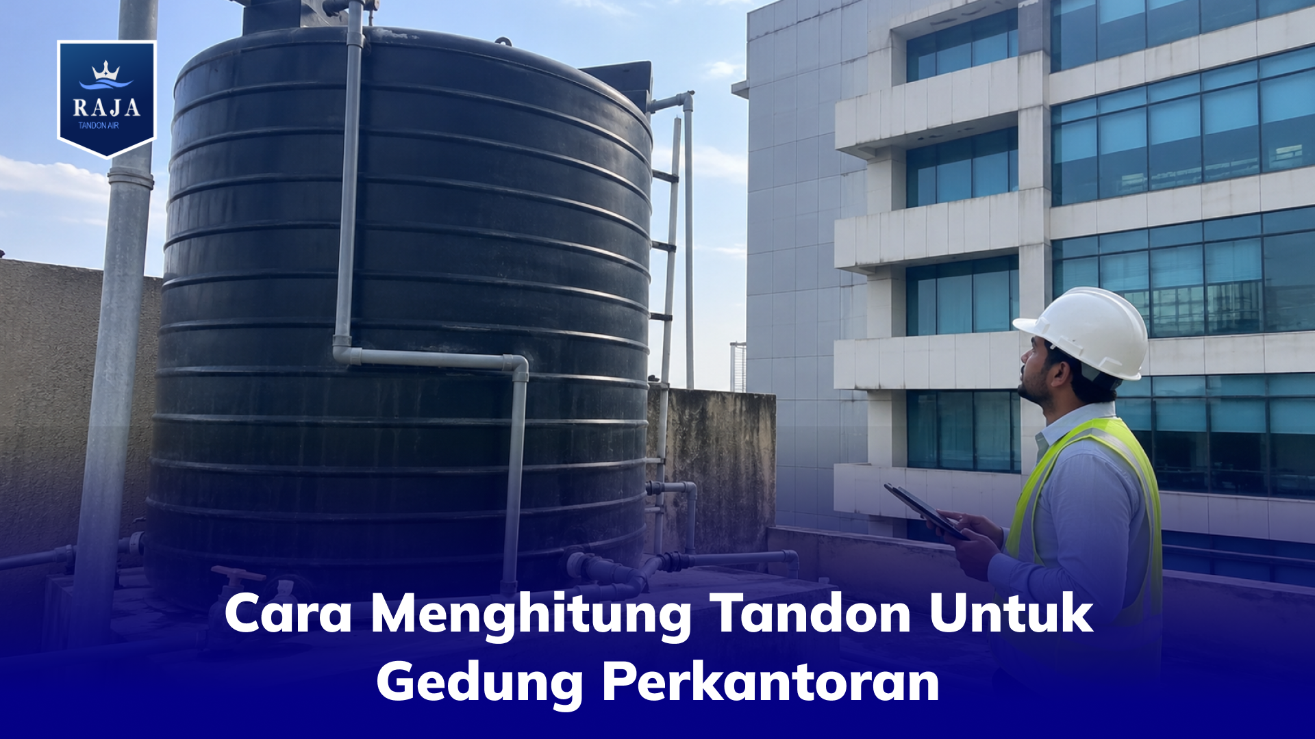 Cara Menghitung Tandon Untuk Gedung Perkantoran