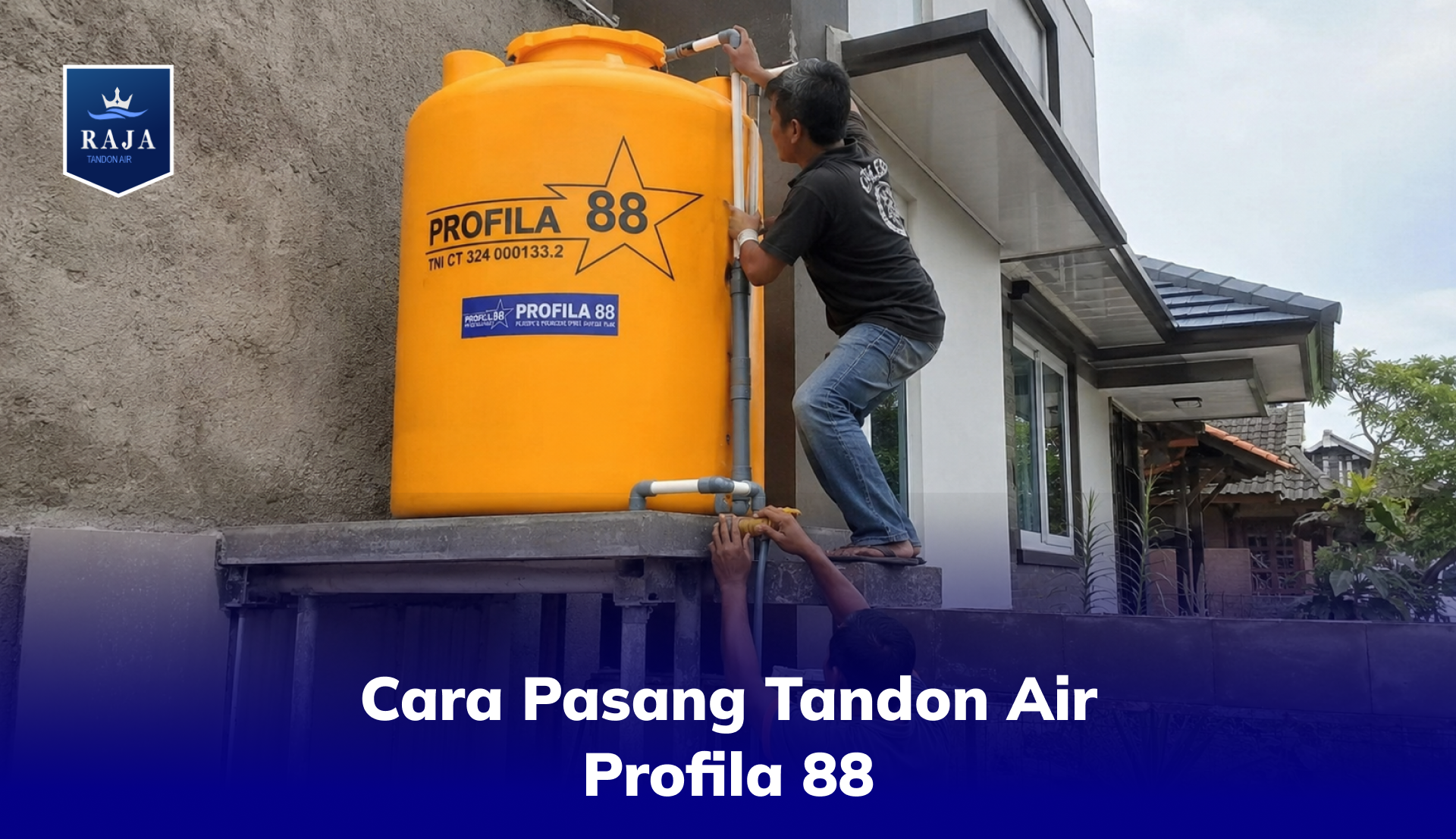 Cara Pasang Tandon Air Profila 88