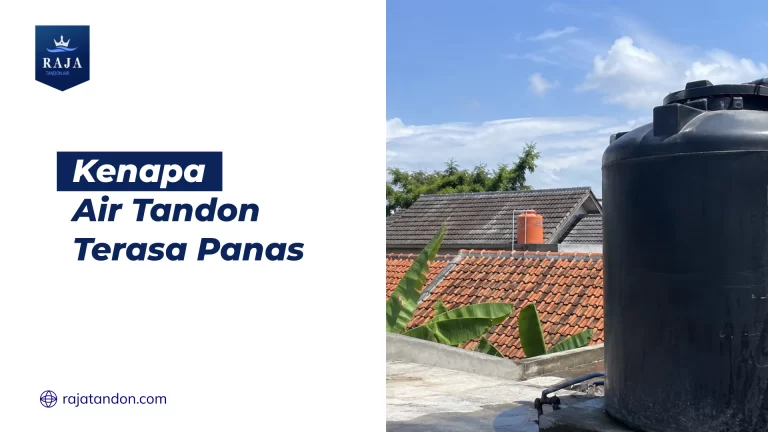 Kenapa Air Tandon Terasa Panas