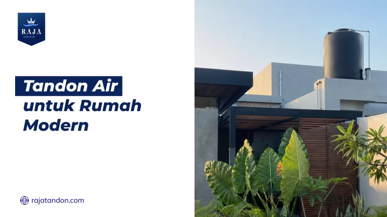 Tandon Air untuk Rumah Modern