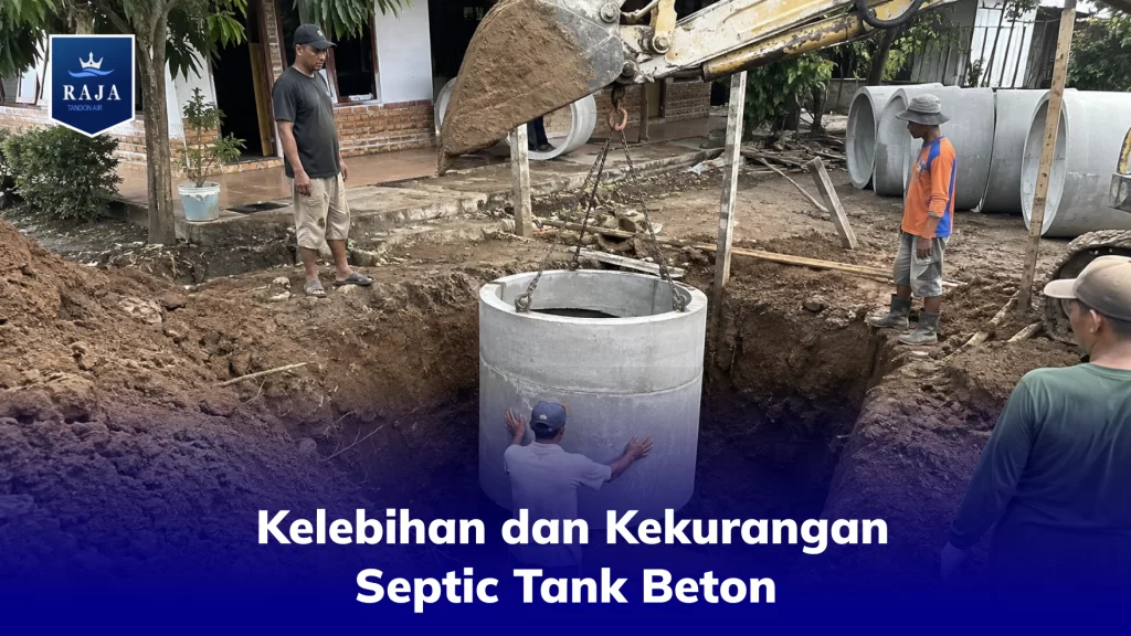 Kelebihan dan Kekurangan Septic Tank Beton