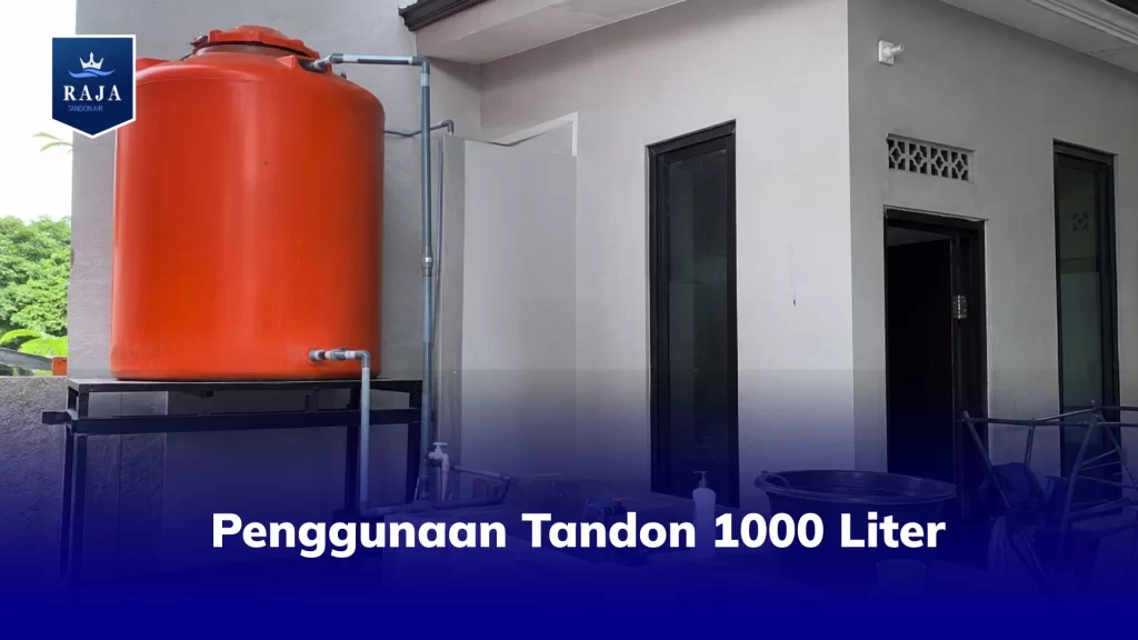 Penggunaan Tandon 1000 Liter