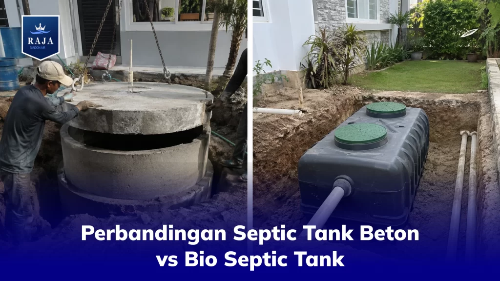 Perbandingan Septic Tank Beton vs Bio Septic Tank