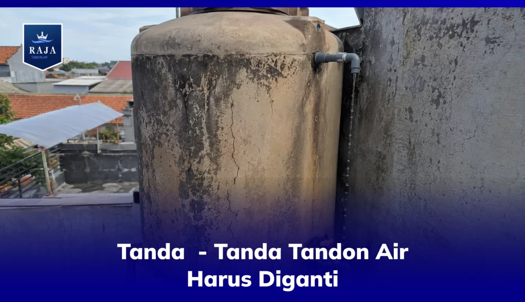 Tanda  - Tanda Tandon Air Harus Diganti