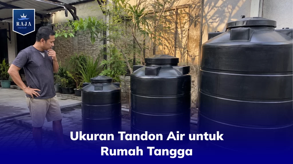 Ukuran Tandon Air Untuk Rumah Tangga