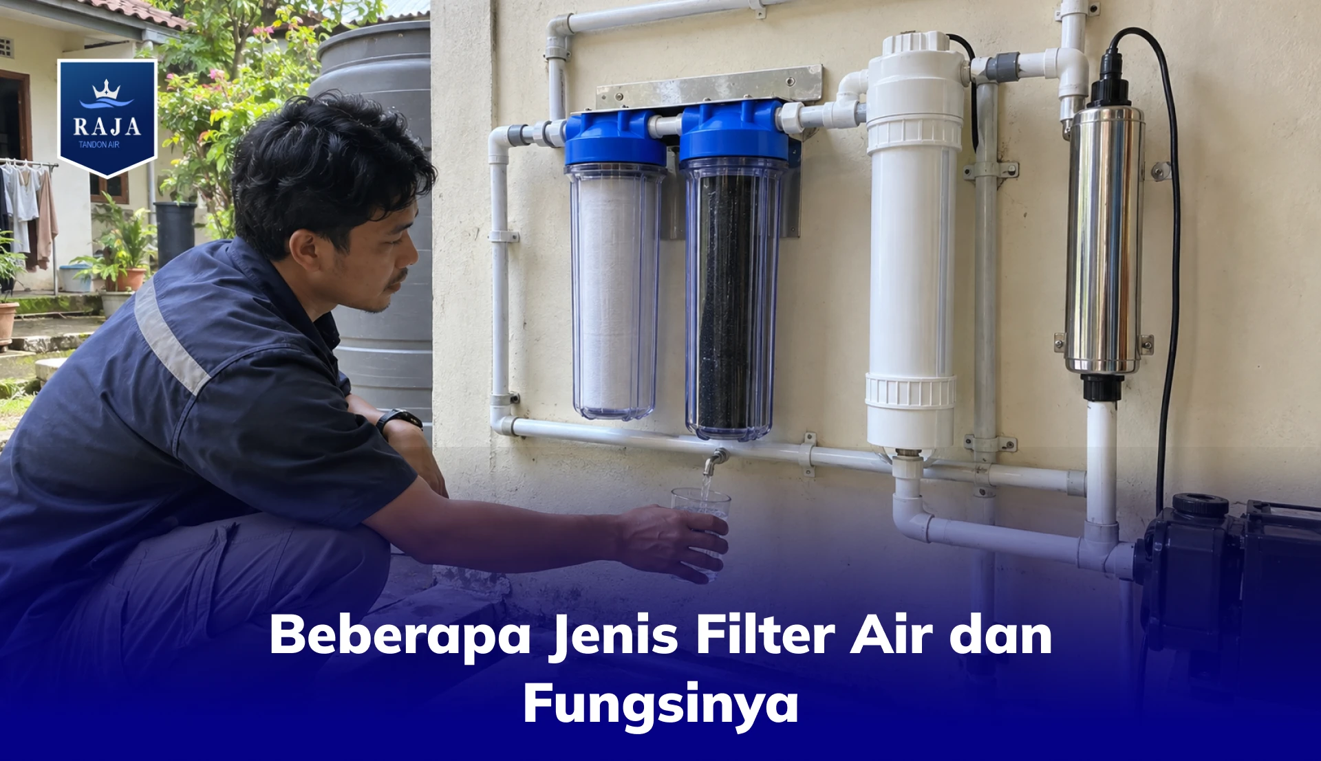 Beberapa Jenis Filter Air dan Fungsinya
